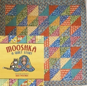 Mooshka: A Quilt Story